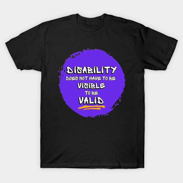 Invisible Disability T-Shirt by Kary Pearson